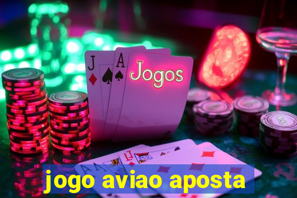 jogo aviao aposta